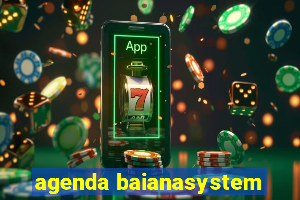 agenda baianasystem